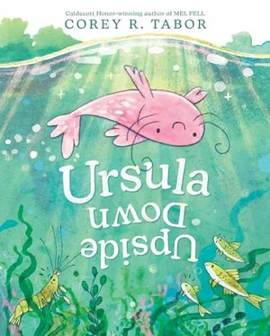 Book cover for Ursula Upside Down by Corey R. Tabor, a favorite picture book of 2025